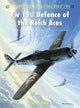 Book cover of: Fw 190 Defence of the Reich Aces. By: John A. Weal