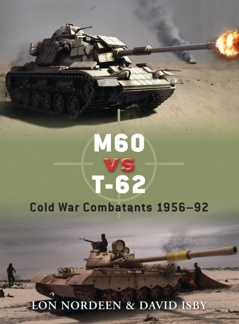 Book cover of: M60 vs T-62. By: David C. Isby