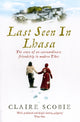 Book cover of: Last Seen in Lhasa. By: Claire Scobie