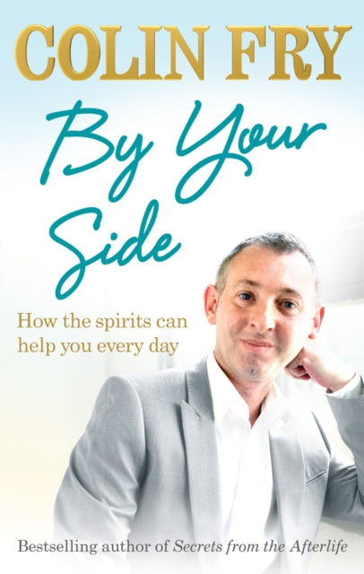 Book cover of: By Your Side. By: Colin Fry