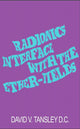 Book cover of: Radionics Interface With The Ether-Fields. By: David Tansley
