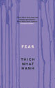 Fear, Essential Wisdom for Getting Through The Storm 9781846043185 Thích Nhất Hạnh