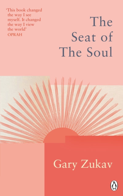 Book cover of: Seat of the Soul. By: Gary Zukav