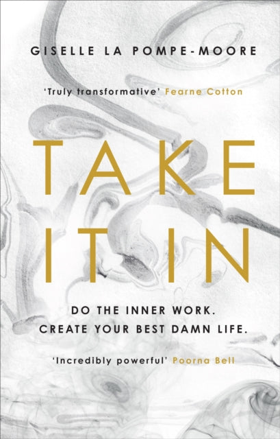 Book cover of: Take It In. By: Giselle La Pompe-Moore