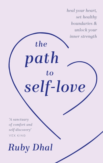 Book cover of: Path to Self-Love. By: Ruby Dhal