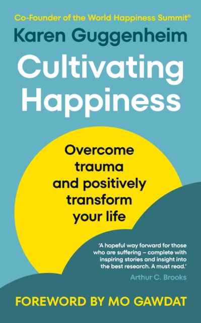 Book cover of: Cultivating Happiness. By: Karen Guggenheim