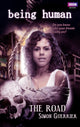 Book cover of: Being Human: The Road. By: Simon Guerrier