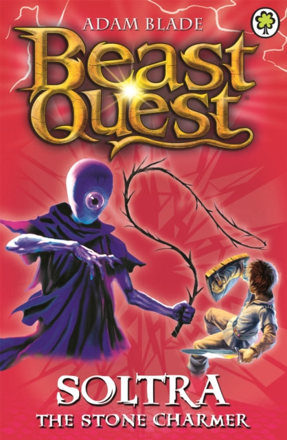 Book cover of: Beast Quest: Soltra the Stone Charmer. By: Adam Blade
