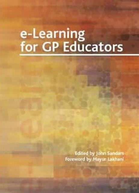 Book cover of: E-Learning for GP Educators