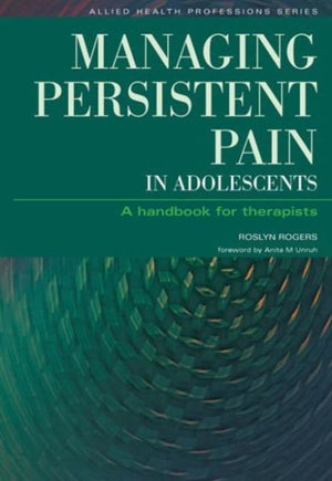 Managing Persistent Pain in Adolescents