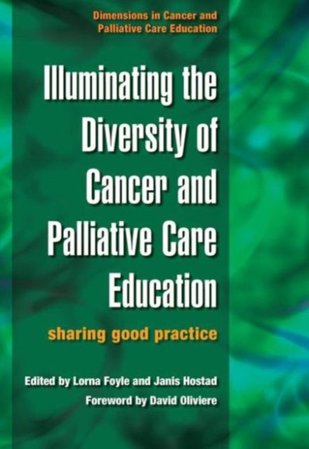 Book cover of: Illuminating the Diversity of Cancer and Palliative Care Education