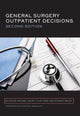 Book cover of: General Surgery Outpatient Decisions. By: Michael Gaunt