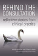 Book cover of: Behind the Consultation. By: Andre Matalon