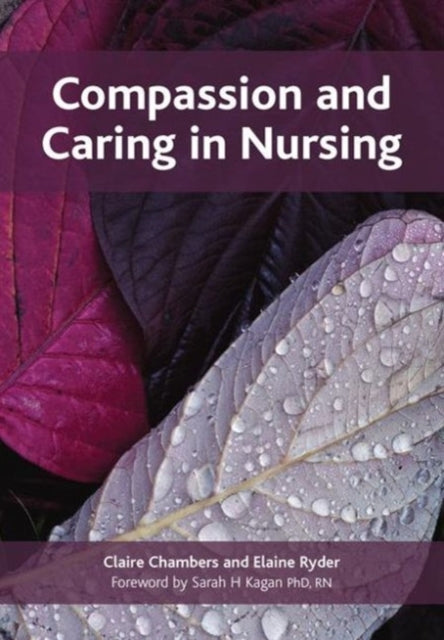 Book cover of: Compassion and Caring in Nursing