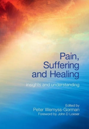 Pain, Suffering and Healing