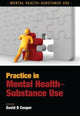 Book cover of: Practice in Mental Health-Substance Use. By: David B. Cooper, RMN
