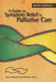 Book cover of: Guide to Symptom Relief in Palliative Care, 6th Edition. By: Claud F. B. Regnard