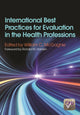 Book cover of: International Best Practices for Evaluation in the Health Professions. By: William Mcgaghie