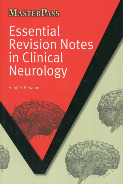 Book cover of: Essential Revision Notes in Clinical Neurology. By: Hani T. S. Benamer