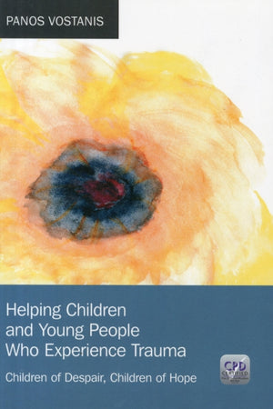 Helping Children and Young People Who Experience Trauma