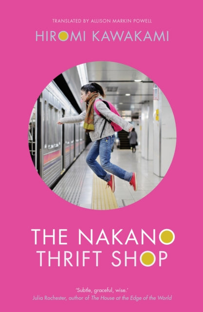 Book cover of: Nakano Thrift Shop. By: 川上弘美