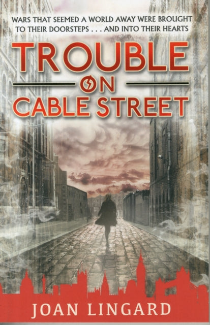 Book cover of: Trouble on Cable Street. By: Joan Lingard