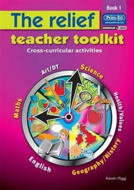 Book cover of: Relief Teacher Toolkit. By: Kevin Rigg (author)