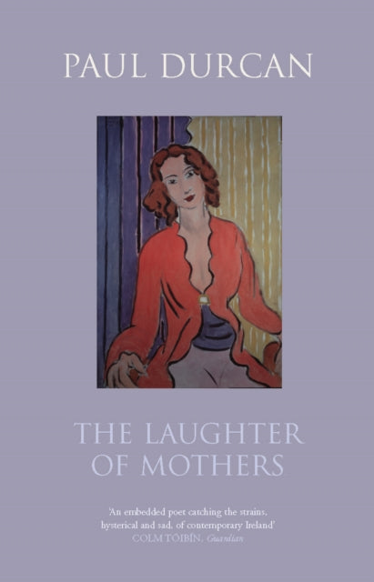 Book cover of: Laughter of Mothers. By: Paul Durcan