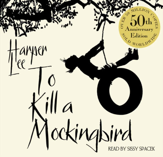 Book cover of: To Kill A Mockingbird. By: Harper Lee