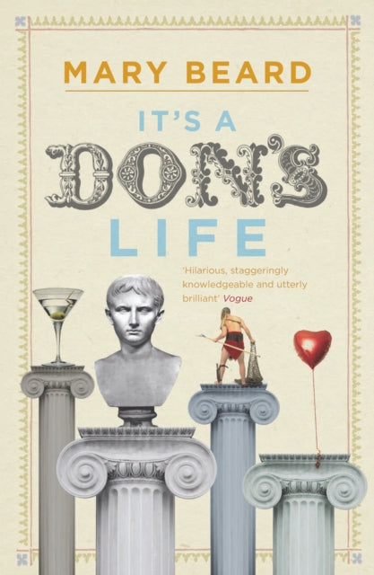 Book cover of: It's a Don's Life. By: Mary Beard