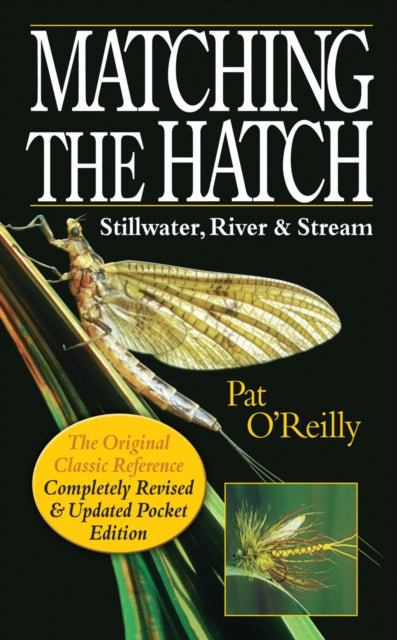 Book cover of: Matching the Hatch. By: Pat O'Reilly