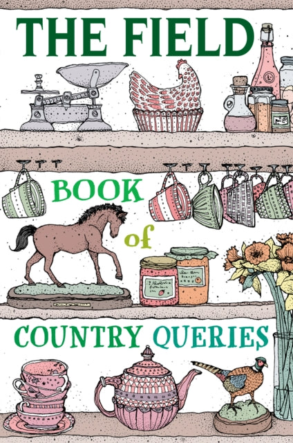 Field Book of Country Queries 9781846894435 Kerry Lemon