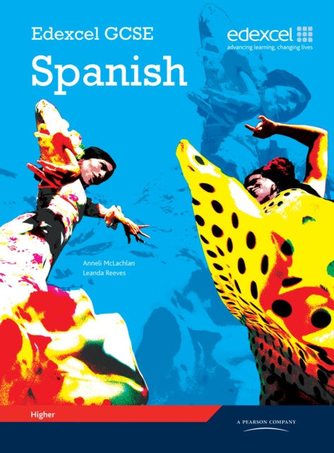 Book cover of: Edexcel GCSE Spanish Higher Student Book