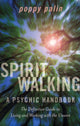Book cover of: Spiritwalking. By: Poppy Palin