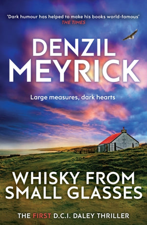 Whisky from Small Glasses, A D.C.I. Daley Thriller