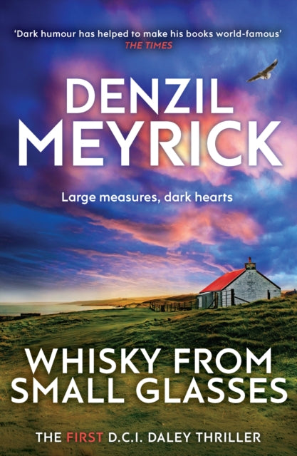 Whisky from Small Glasses, A D.C.I. Daley Thriller