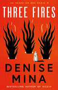 Three Fires, As Heard on BBC Radio 4