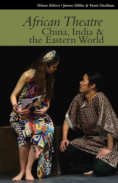 Book cover of: African Theatre 15: China, India & the Eastern World. By: Martin Banham