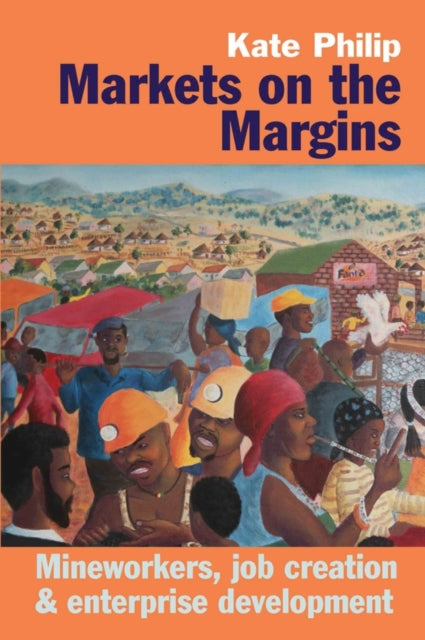Book cover of: Markets on the Margins. By: Kate Philip