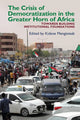 Book cover of: Crisis of Democratization in the Greater Horn of Africa. By: Kidane Mengisteab