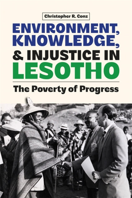 Book cover of: Environment, Knowledge, and Injustice in Lesotho. By: Christopher Conz