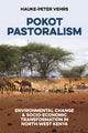 Book cover of: Pokot Pastoralism. By: Hauke-Peter Vehrs