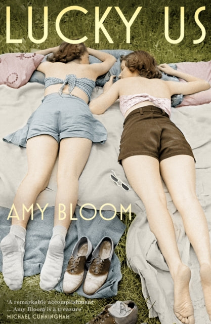 Book cover of: Lucky Us. By: Amy Bloom