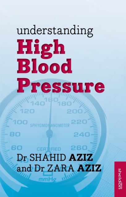 Book cover of: Understanding High Blood Pressure. By: Shahid Aziz