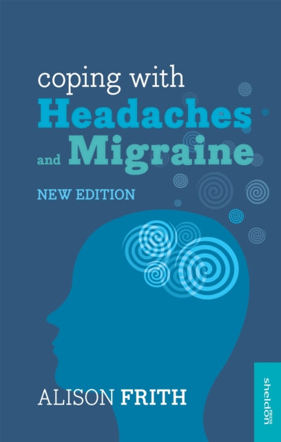 Book cover of: Coping with Headaches and Migraine. By: Alison Frith