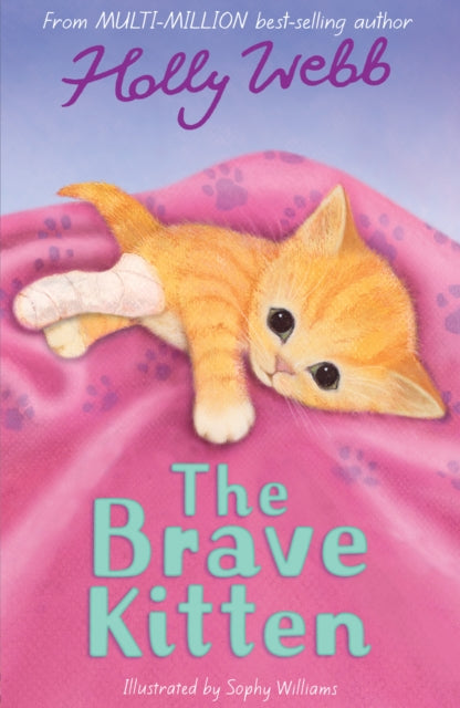 Book cover of: The Brave Kitten. By: Holly Webb