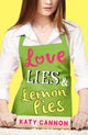 Book cover of: Love, Lies and Lemon Pies. By: Katy Cannon