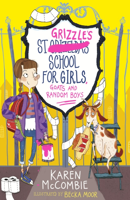 Book cover of: St Grizzle’s School for Girls, Goats and Random Boys. By: Karen McCombie