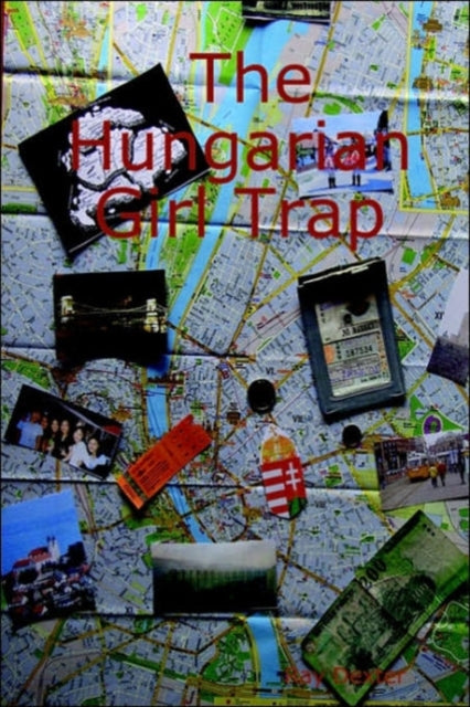 Book cover of: Hungarian Girl Trap. By: Ray Dexter