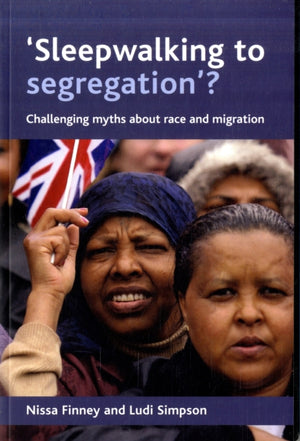 Sleepwalking to segregation'?